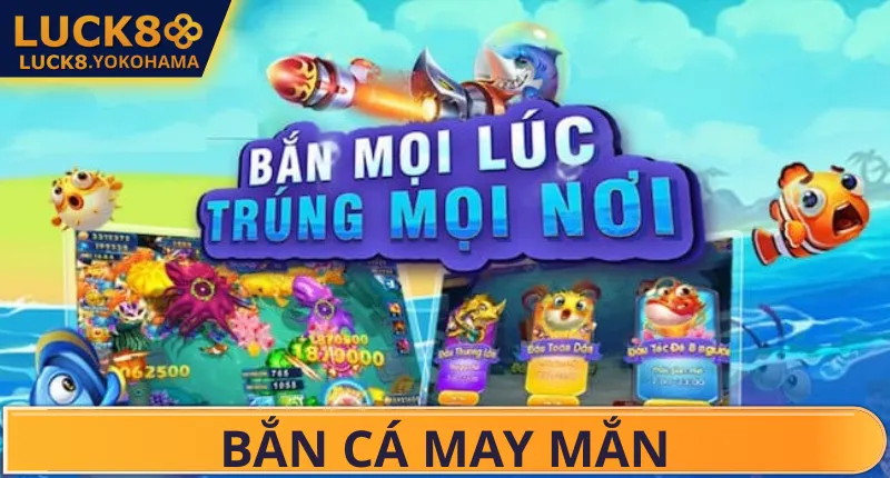 Bắn Cá May Mắn – Cuộc Phiêu Lưu Kỳ Diệu Của Biển Sâu