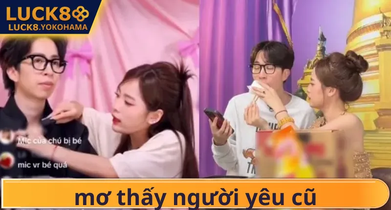 Mơ Thấy Người Yêu Cũ Điềm Báo Gì?